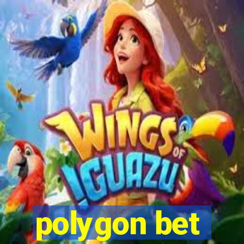 polygon bet